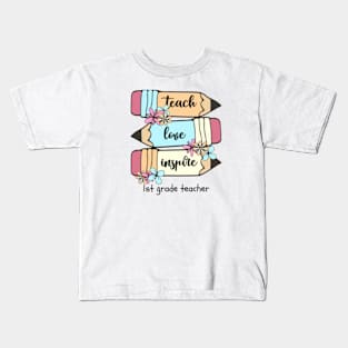 Back To School Teach Love Inspire Pencil 1st Grade Teacher Kids T-Shirt